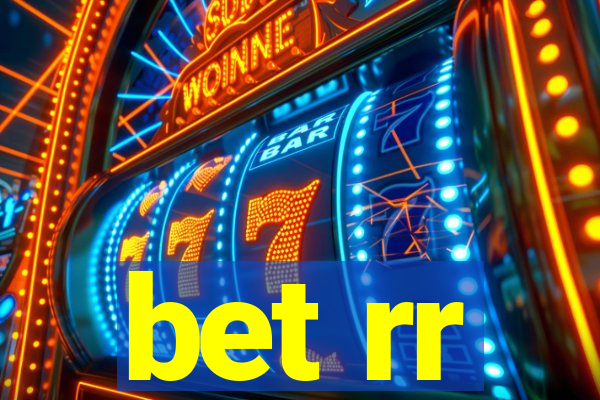 bet rr